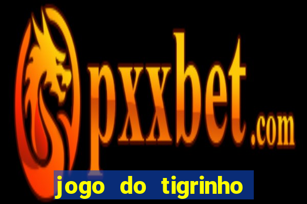 jogo do tigrinho pagando bem